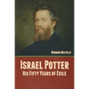 Israel Potter: His Fifty Years of Exile - Paperback
