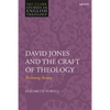David Jones and the Craft of Theology: Becoming Beauty - Paperback