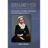 Sister Elisabeth Fedde: To Do the Lord's Will: Elizabeth Fedde and the Deaconess Movement Among the Norwegians in America - Paperback