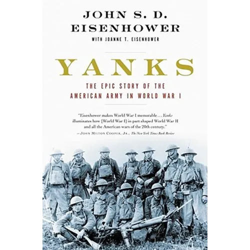 Yanks: The Epic Story of the American Army in World War I - Paperback