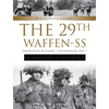 The 29th Waffen-SS Grenadier Division Italienische Nr.1: And Italians in Other Units of the Waffen-SS: An Illustrated History - Hardcover