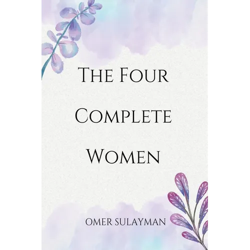 The Four Complete Women - Paperback