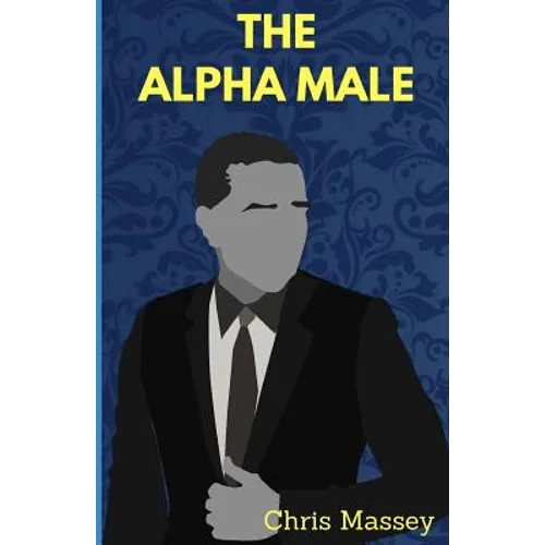 The Alpha Male - Paperback