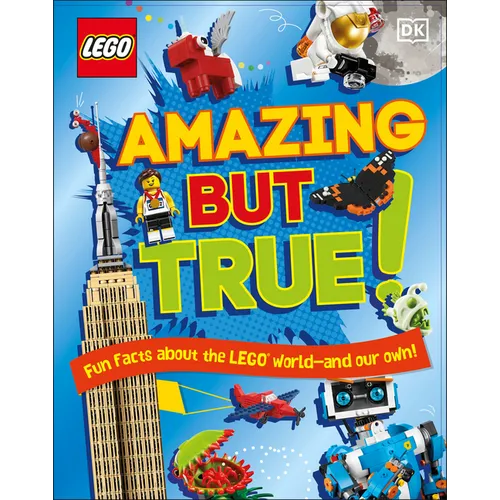 Lego Amazing But True: Fun Facts about the Lego World - And Our Own! - Hardcover
