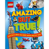 Lego Amazing But True: Fun Facts about the Lego World - And Our Own! - Hardcover