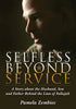 Selfless Beyond Service: A Story about the Husband, Son and Father Behind the Lion of Fallujah - Paperback