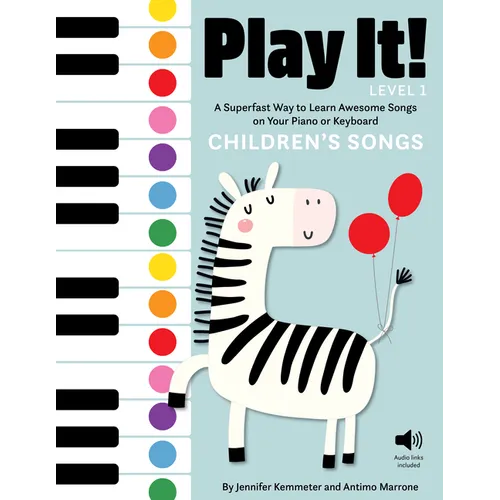 Play It! Children's Songs (Level 1): A Superfast Way to Learn Awesome Songs on Your Piano or Keyboard - Hardcover