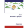 Ayurveda in Dentistry - Paperback