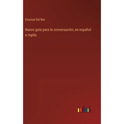 Nuevo guía para la conversación, en español e inglés - Hardcover