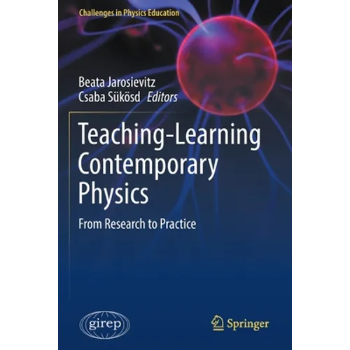 Teaching-Learning Contemporary Physics: From Research to Practice - Paperback