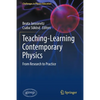Teaching-Learning Contemporary Physics: From Research to Practice - Paperback