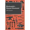 Blacksmith's Manual Illustrated - Hardcover