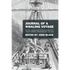 Journal of a Whaling Voyage: Kept by a Green Horn in the Forecastle of the Ship Nimrod Commencing Nov. 1st, 1842 - Paperback