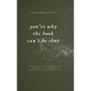 you're why the book can't be shut: Collection of Love Poems, Prose, Thoughts for Heartbreak, Relationships, Trauma Healing - Paperback