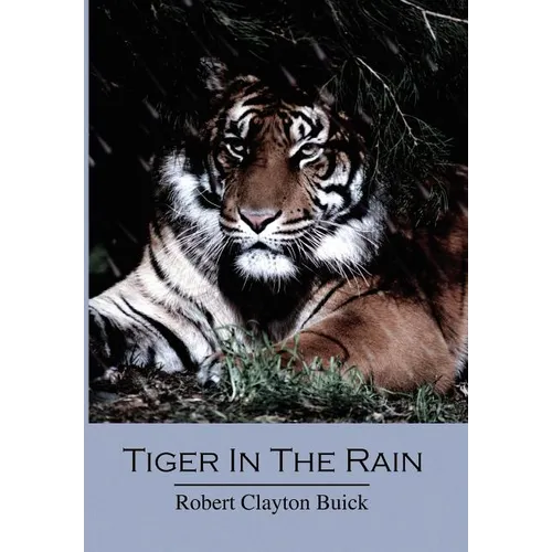 Tiger in the Rain - Hardcover