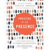 Practice of the Presence: A Revolutionary Translation by Carmen Acevedo Butcher - Hardcover
