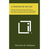 A Portion of My Life: Being of Short and Imperfect History Written While a Prisoner of War on Johnson's Island, 1864 - Hardcover