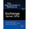 Exchange Server 2016: The Administrator's Reference - Paperback