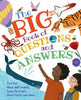 The Big Book of Questions and Answers: Find Out about Wild Animals, Space, the Oceans, Planet Earth, and More! - Hardcover