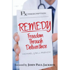 Remedy: Freedom Through Deliverance - Paperback