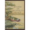 Beyond An Architect's Legacy: Paintings of Wm. J. Carpenter AIA - Paperback