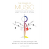 The Power of Music and the ADHD Brain: Understand and take advantage of the wonders of music and its healing powers. - Paperback
