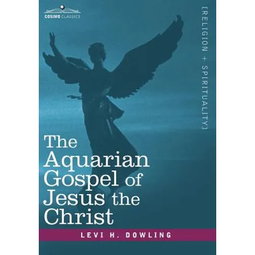 The Aquarian Gospel of Jesus the Christ - Hardcover