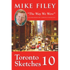 Toronto Sketches 10: The Way We Were - Paperback