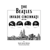 The Beatles Invade Cincinnati - Paperback