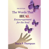 Words That Heal Encouragement for the Soul 2nd Edition - Paperback