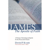 James, the Apostle of Faith - Paperback