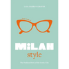 Little Book of Milan Style: The Fashion History of the Iconic City - Hardcover