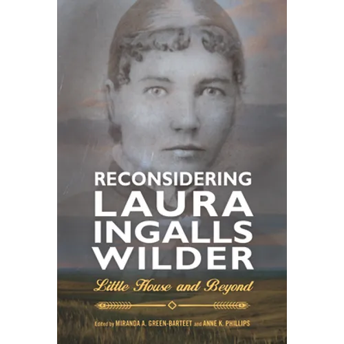 Reconsidering Laura Ingalls Wilder: Little House and Beyond - Paperback
