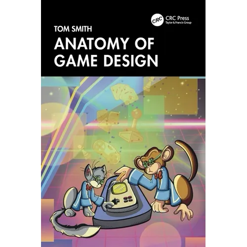 Anatomy of Game Design - Paperback