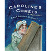 Caroline's Comets: A True Story - Paperback