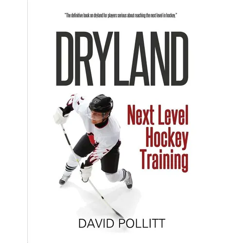 Dryland: Next Level Hockey Training - Paperback