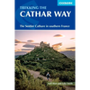 Trekking the Cathar Way: The Sentier Cathare in Southern France - Paperback