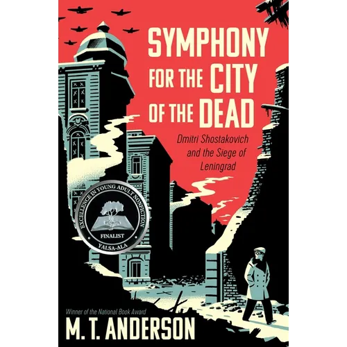 Symphony for the City of the Dead: Dmitri Shostakovich and the Siege of Leningrad - Hardcover
