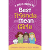 A Girl's Guide to Best Friends and Mean Girls - Paperback