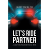 Let's Ride Partner - Paperback