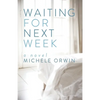 Waiting for Next Week - Paperback