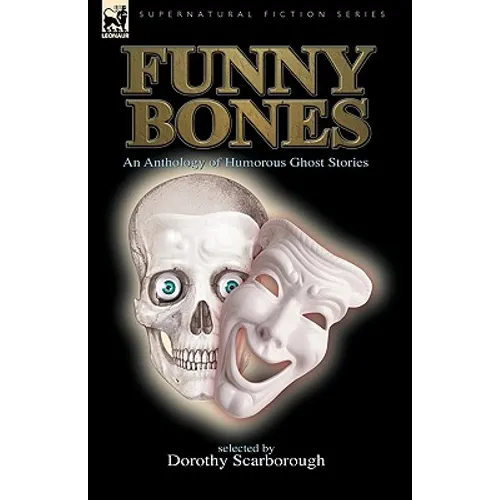 Funny Bones: An Anthology of Humorous Ghost Stories - Hardcover