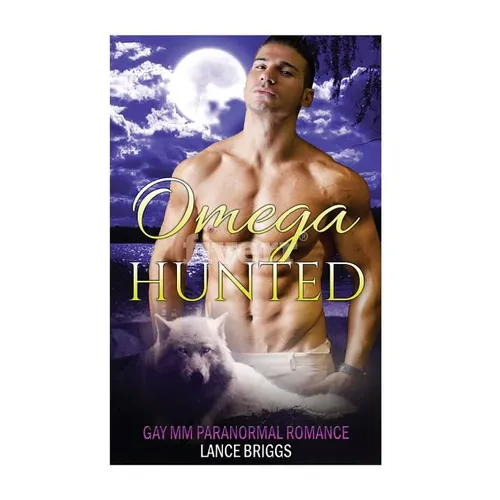 Omega Hunted: Gay MM Paranormal Romance - Paperback