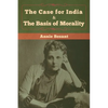 The Case for India & The Basis of Morality - Paperback