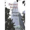 Sacred Scroll of Seven Seals: The Lost Knowledge of Good and Evil - Paperback