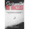 Sociopath and narcissist: Recovery from codependent and abusive relationships with sociopaths, narcissists, toxic and negative people. - Paperback
