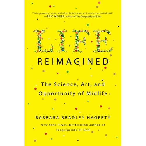 Life Reimagined: The Science, Art, and Opportunity of Midlife - Paperback