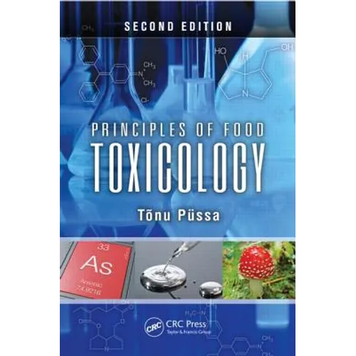 Principles of Food Toxicology - Hardcover