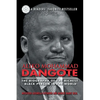 Aliko Mohammad Dangote: The Biography of the Richest Black Person in the World - Paperback