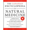 The Canadian Encyclopedia of Natural Medicine - Paperback